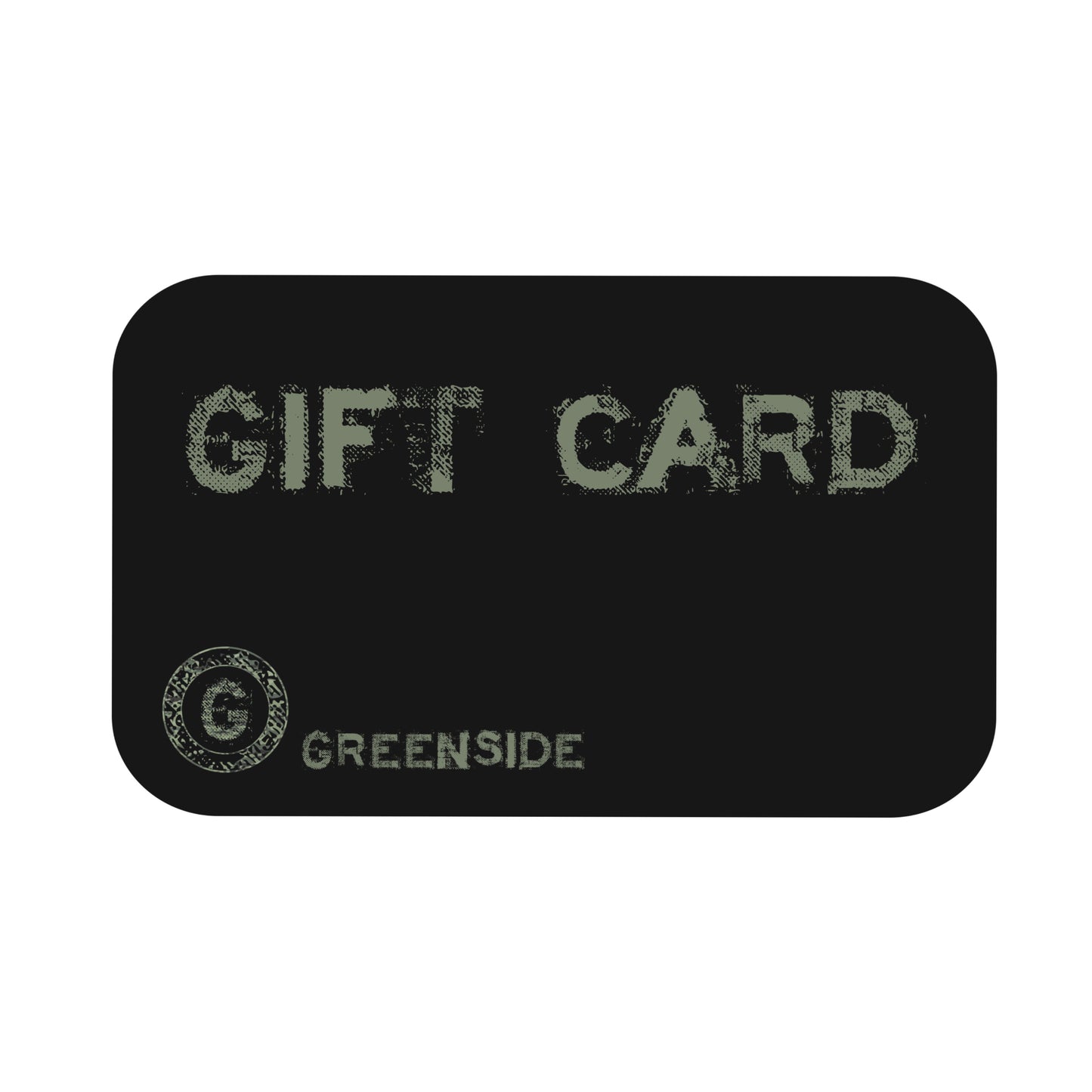 GREENSIDE Gift Card